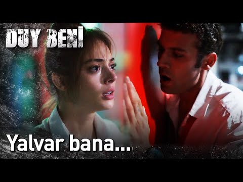 Yalvar Bana... | Duy Beni