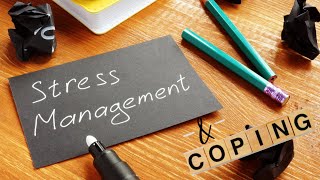 Stress Management & Coping