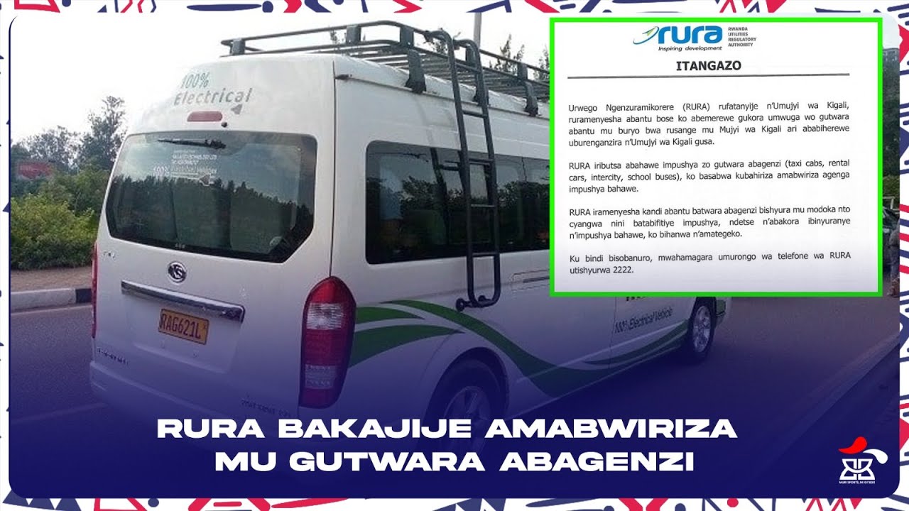 RURA N'UMUJYI WA KIGALI BAKAJIJE AMABWIRIZA MU GUTWARA ABAGENZI - YouTube