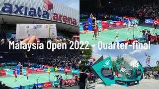 Malaysia Open 2022 VLOG | Quarter-final | 20220701