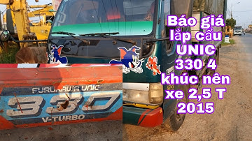 Báo giá lắp cẩu UNIC 330 4 khúc nên xe chiến thắng 2,5t  đời 2015 tại thủy lực Long Chăm