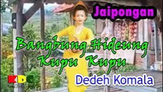 BANGBUNG HIDEUNG - DEDEH KOMALA || JAIPONGAN SUNDA #jaipongan #lagusunda @Kangdedicosmo