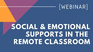 Connecting Teachers and Families: Social and Emotional Supports in the Remote/Hybrid Classroom