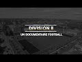 Division 2  un documentaire football