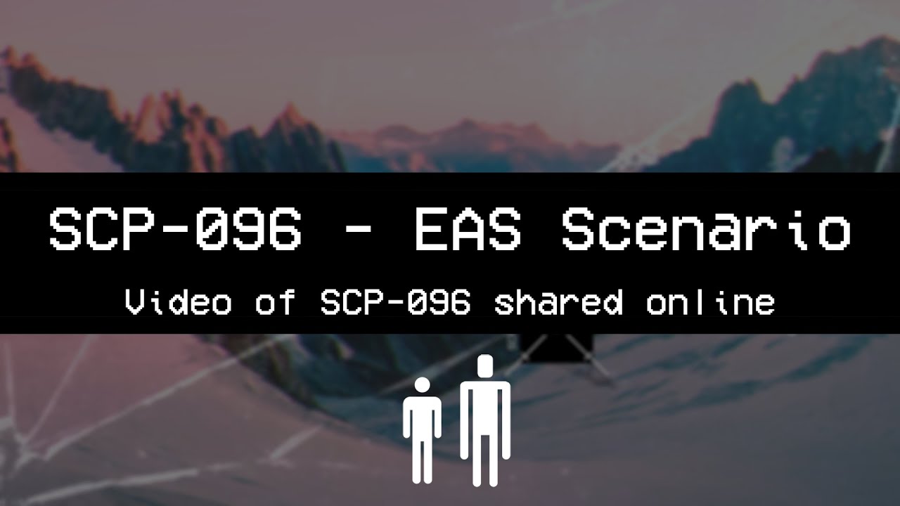 SCP 096 - Because of the nice ol' film that just came out <3 : r/SCP
