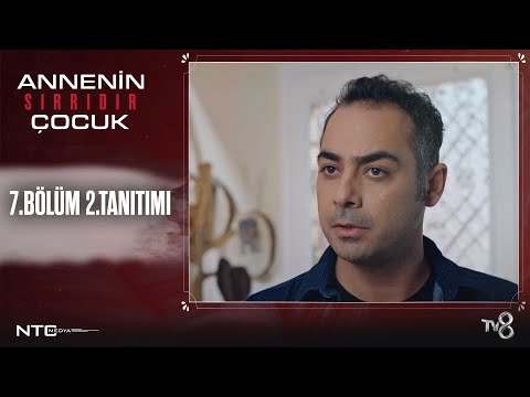 Annenin Sırrıdır Çocuk 7. Bölüm 2. Tanıtımı