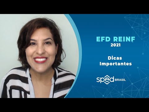 EFD REINF 2021: Dicas Importantes