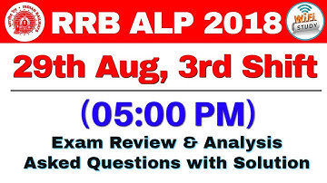 RRB ALP (29 Aug 2018, Shift-III) Exam Analysis & Asked Questions