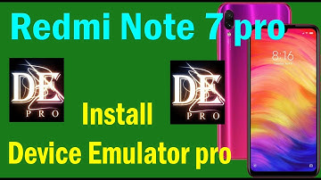 how to install device emulator pro on redmi note 7 pro |device emulator pro install redmi note 7 pro