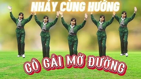 Dân Vũ Cùng Hướng - Cô Gái Mở Đường - Hương Nguyễn - Học Nhảy Dân Vũ - Sự Lựa Chọn Tốt Nhất