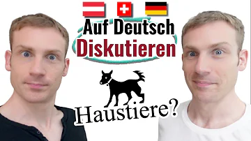 Discuss like a NATIVE in GERMAN B1 B2 "Haustiere" [Subtitles]