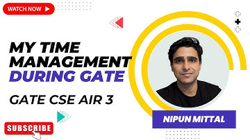 My Time Management during GATE || GATE AIR 3 || Nipun Mittal