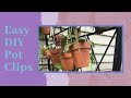 Easy DIY Pot Clips for hanging your Terra Cotta Pots