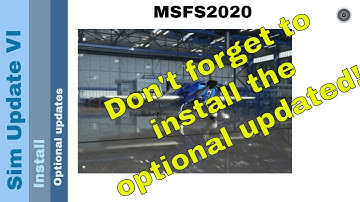 Flight Simulator 2020 - MSFS Update - Install the optional updates