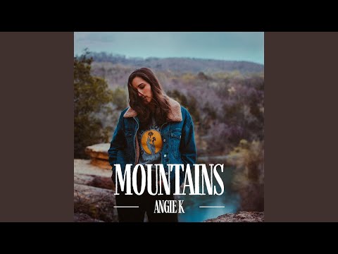 Mountains - Angie K