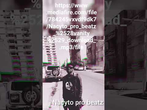 Https Www Mediafire Com File 784245vxvdf9dk7 Nacyto Pro Beatz 2528vanity 2529 Download Mp3 File