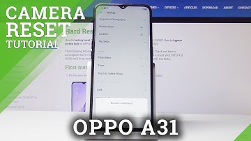 How to Fully Reset Camera on OPPO A31 2020 –  Restore Default Settings
