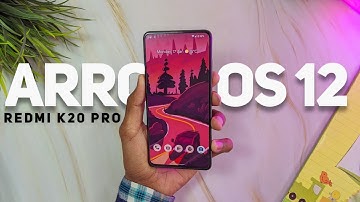 ARROW OS 12 Latest Update For Redmi K20 Pro | Most Stable Android 12 ROM ??