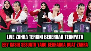 JANGAN LEWATKAN ‼️BOCORAN ZAHRA SIANG INI TERNYATA EBY KASIH SESUATU YANG  BERHARGA BUAT  ZAHRA   !