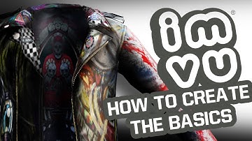 IMVU How To Create - The Basics