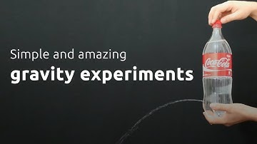 3 Simple & amazing gravity experiments with explanation for science project