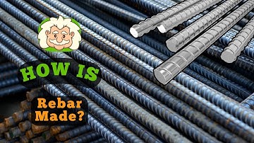 How Is Rebar Made? The Hidden Hero Inside Every Building!