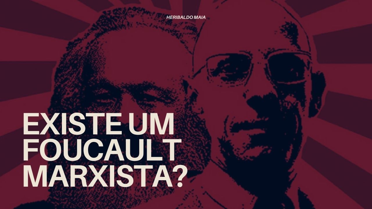 Marxistas e foucaultianos estão errados, existe sim um Foucault marxista
