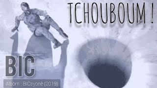 BIC - Tchouboum !
