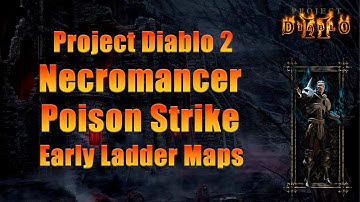 Project Diablo 2 Necromancer — Poison Strike Early Ladder Maps