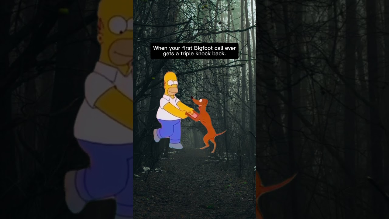 Bigfoot knows the good ones