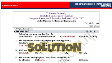 B.Sc.CSIT Chemistry Model Question Solution for Entrance Examination || IOST Tribhuwan University