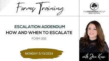 When and How to Use the Escalation Addendum in Real Estate Form 35R with Jen Knox