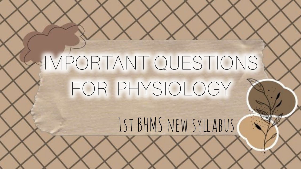 important-questions-for-physiology-1st-bhms-new-syllabus-youtube