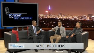 Tonight with Tim Modise | Jaziel Brothers on 10 years in the music business