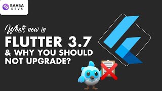 What's new in Flutter 3.7? | Flutter Latest Release | Flutter new Update 3.7 | Flutter Forward