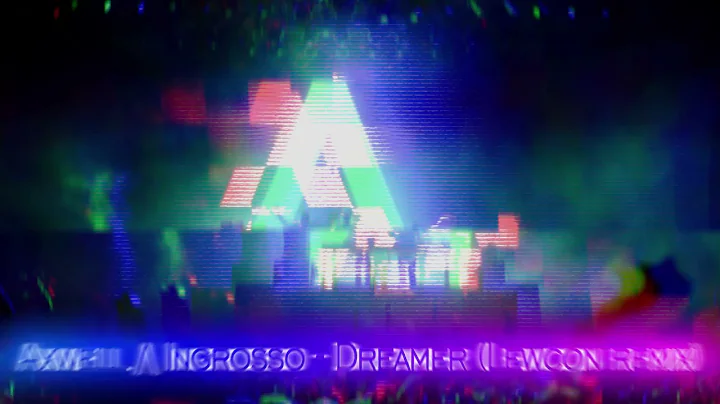 Axwell   Ingrosso   Dreamer Lewcon remix