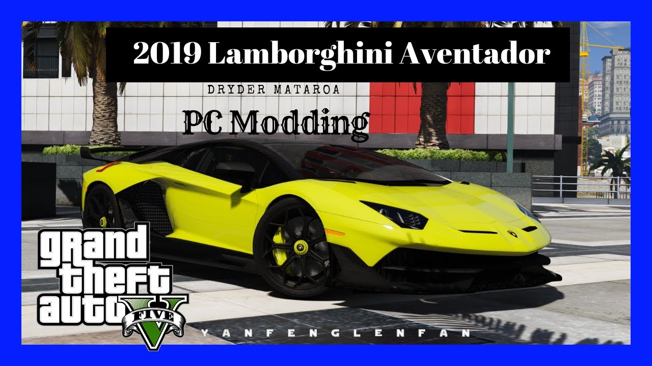 Grand Theft Auto V: 2019 Lamborghini Aventador SVJ Mod Episode 39 - YouTube