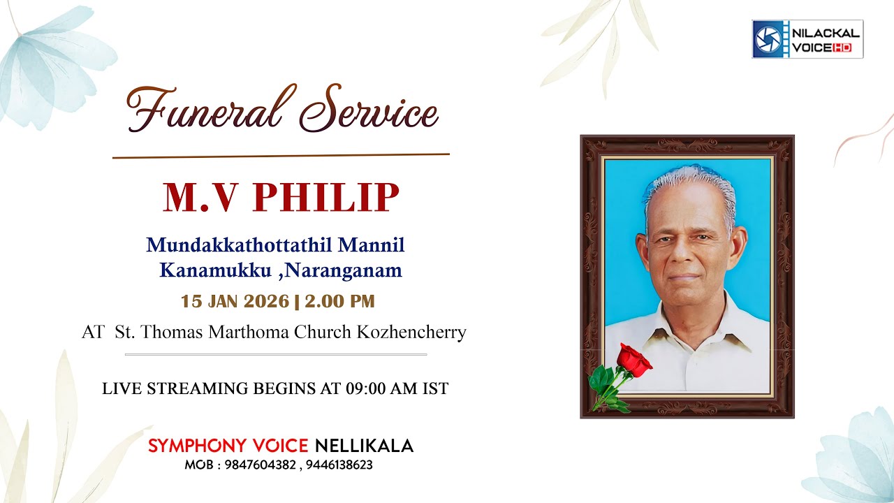 FUNERAL SERVICE LIVE ||  M.V PHILIP || MUNDAKKATHOTTATHIL MANNIL ||  KANAMUKKU , NARAGANAM