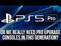 Do We Actually Need PS5 Pro/ 