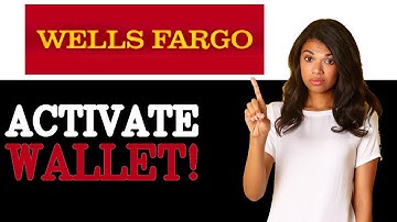 How To Use Wells Fargo Digital Wallet (2025)