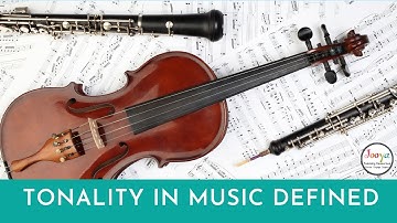 What is Tonality in Music
