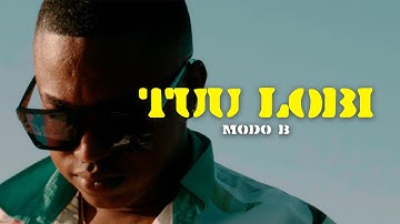 MODO B - TUU LOBI (OFFICIAL MUSIC VIDEO)