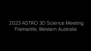 ASTRO 3D Science Meeting 2023