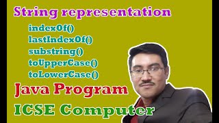 String Handling in Java | Java Program | ICSE Computer | Part - 2
