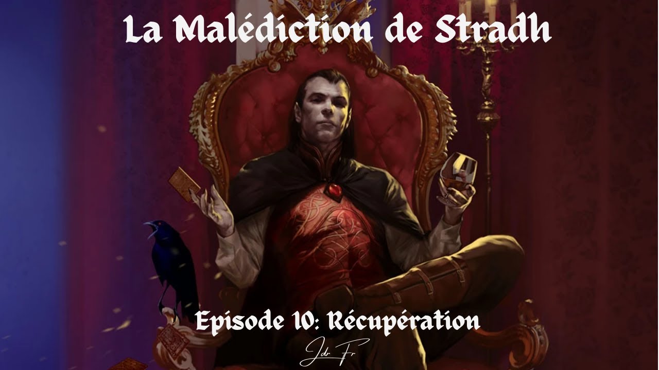 La Malédiction de Stradh - Episode 10: Récupération - YouTube