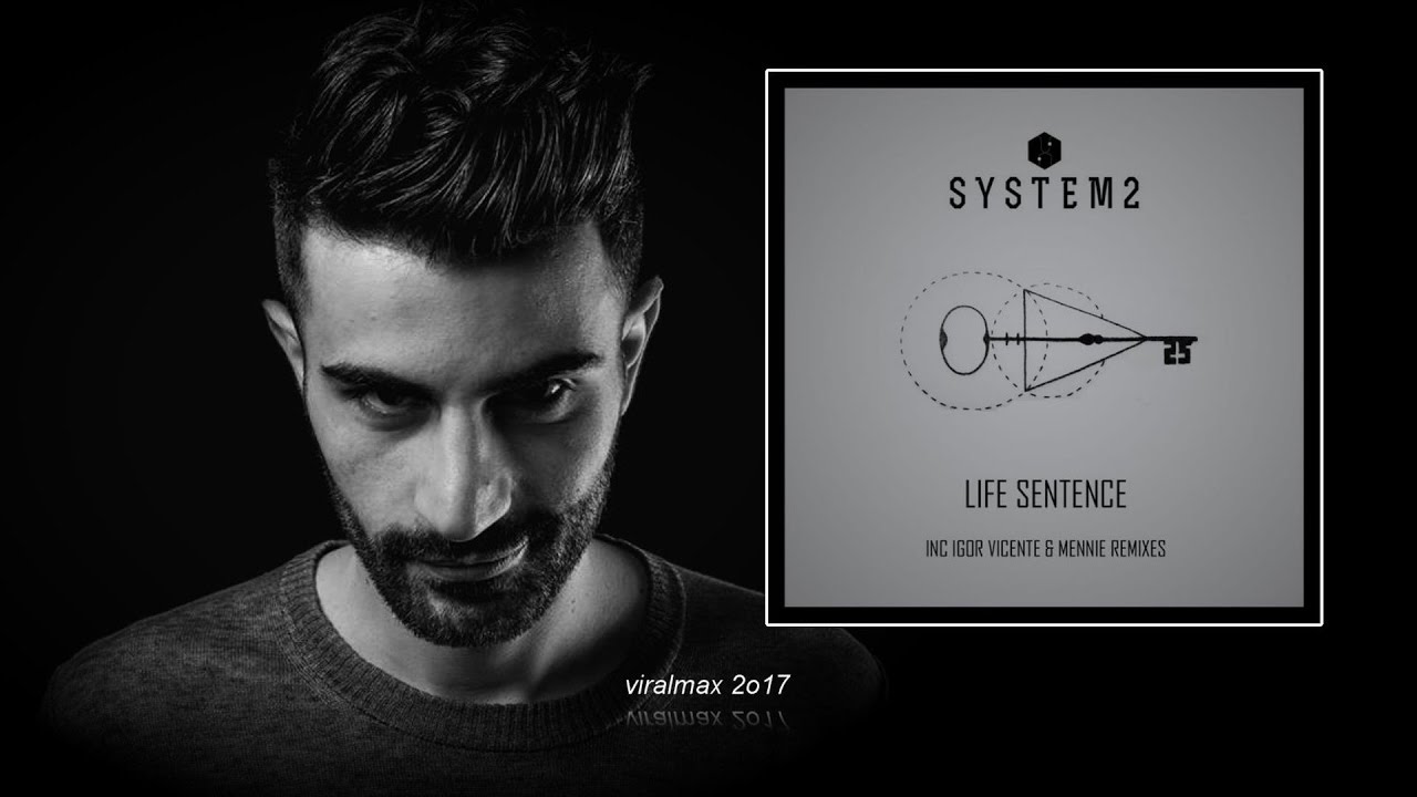 Obejrzyj System2 - Life Sentence (Mennie Remix) w YouTube Obejrzyj System2 - Life Sentence (Mennie Remix) w YouTube