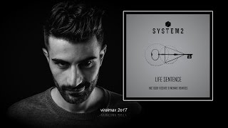 System2 - Life Sentence (Mennie Remix)