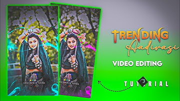 🦋न्यू आदिवासी स्टेटस कैसे बनाए || adivasi status video kaise banaye|alight motion video editing