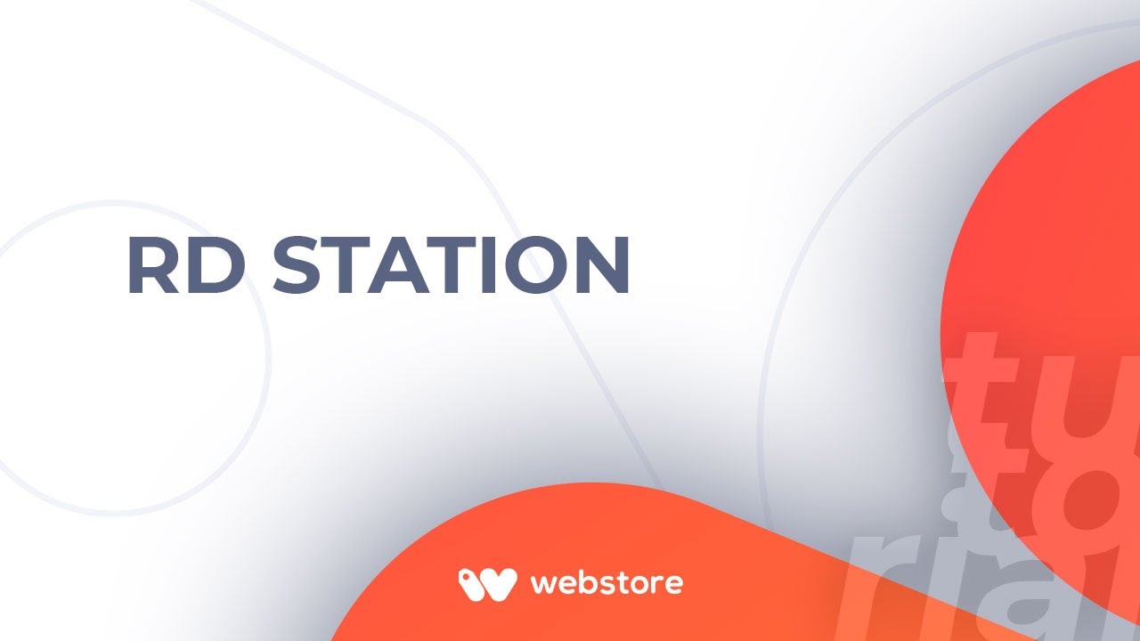 Integrando a RD Station em sua loja virtual na Webstore Plataforma de E ...