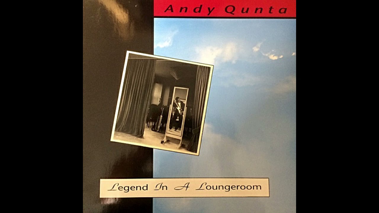 Andy Qunta『Legend in A Loungeroom (2CD)』 Andy Qunta – Legend in a Loungeroom - YouTube